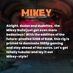 Mikey Build With ASUS VG24Q3A Bundle Mikey Build With ASUS VG24Q3A Bundle